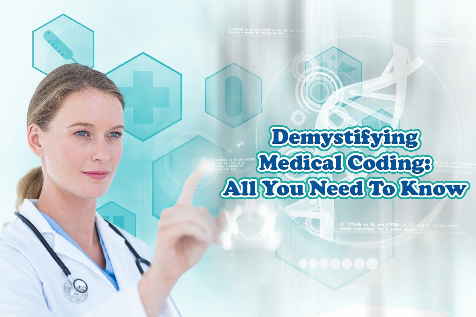 Demystifying Medical Coding: All You Need to Know