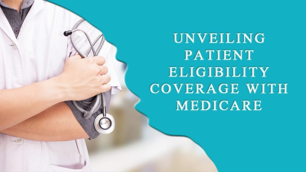 Patient Eligibility Coverage with Medicare