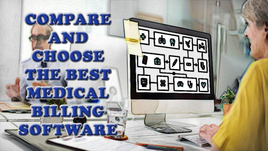 Compare and Choose the Best Medical Billing Software