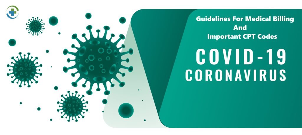 Guidelines of Medical Billing For Corona Virus: Important CPT Codes For COVID 19