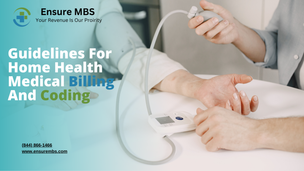 Best guidelines for home healthcare medical billing and coding